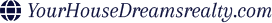 YourHouseDreamsrealty.com
